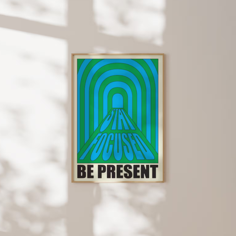 Be Present